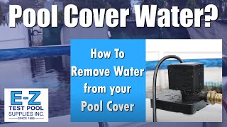 How to Remove Water from Pool Cover & What is Water Displacement Explained