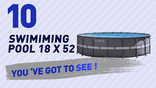 Swimiming Pool 18 X 52 // New & Popular 2017