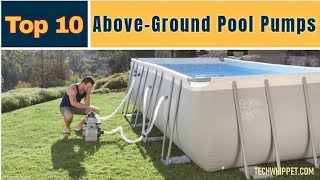 ✅Top 10: Best Above Ground Pool Pumps 2019- (Pool Pumps Reviews)