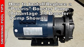 How to Install/Replace a "Polaris" Booster Pump (Advantage 3/4 HP Pump Shown)
