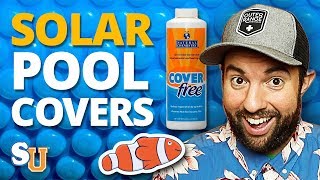 The Complete Guide to SOLAR POOL COVERS (Solar Blankets) | Swim University