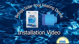 Beluga Solar Pool Heating Device Installation Tutorial