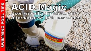 ACID Magic User Friendly Muriatic Acid Alternative with 90% Less Fumes